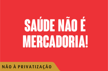 SAUDE NÃO É MERCADORIA